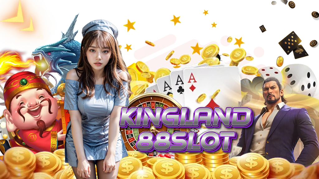 kingland88slot-เว็บคาสิโนออนไลน์